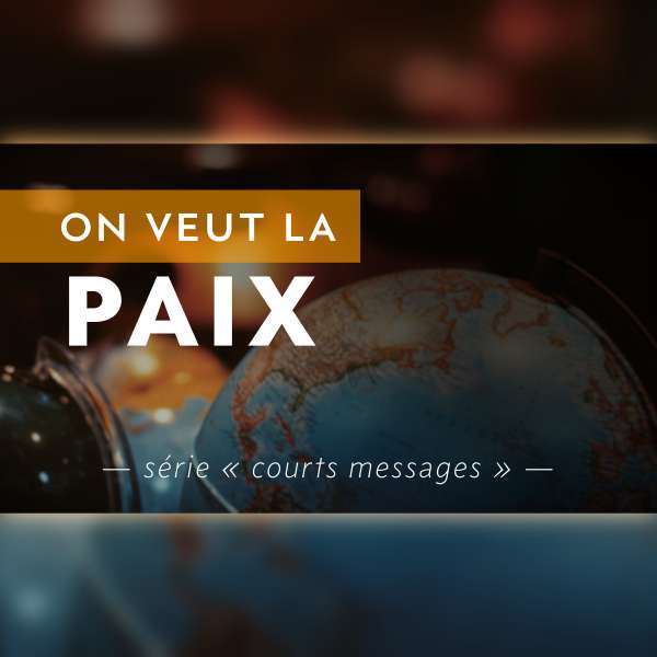 On veut la paix